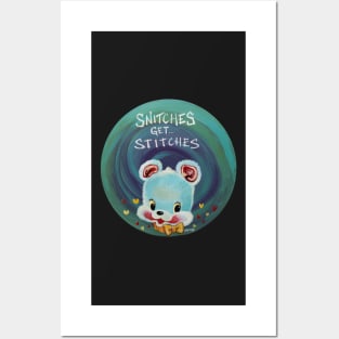 Snitches get Stitches Posters and Art